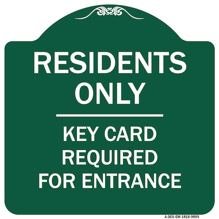 Signmission Residence-only-key Card Heavy-Gauge Aluminum Architectural Sign, 18" x 18", GW-1818-9899 A-DES-GW-1818-9899